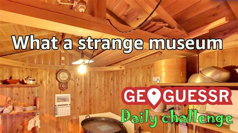 What A Strange Museum Geoguessr Daily Challenge YouTube