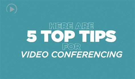 Top Tips for Video Conferencing – Enterprise Screen