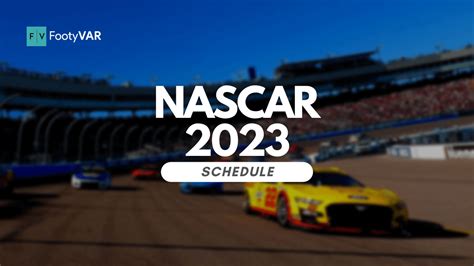 Nascar Cup Series 2023 Complete Schedule