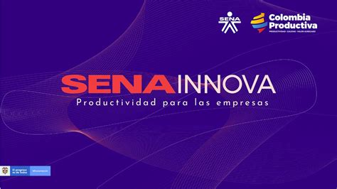 COLOMBIA PRODUCTIVA Y SENA LANZAN CONVOCATORIA PARA EMPRESAS Co