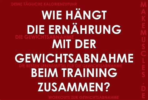 Wie hängt Ernährung mit der Gewichtsabnahme beim Training zusammen