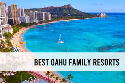 The best Resorts Oahu for Families (family-friendly Oahu resorts)