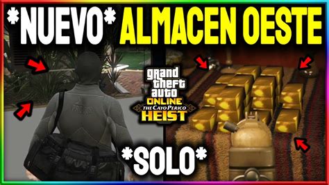 Nuevo Glitch Almac N Oeste Solo En Cayo Perico Gta Online Youtube