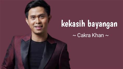 Kekasih Bayangan Cakra Khan Official Lirik Vidio Youtube