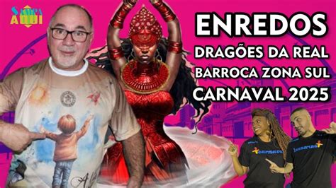 Enredo Dragões Da Real 2025 - 🏙️ Jorge Freitas Explica Enredo da Dragões da Real + Impressões Barroca ...