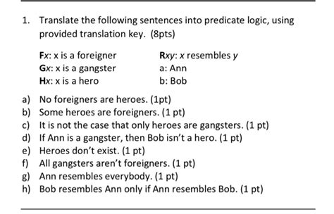 Solved Translate The Following Sentences Into Predicate Chegg