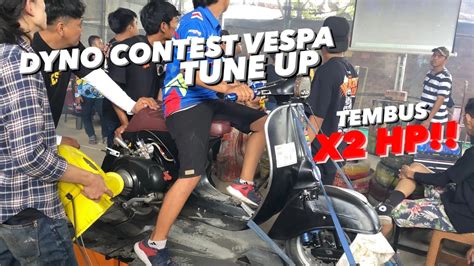 Dyno Contest Vespa IndependenceDay Pecahhh Part 1 YouTube