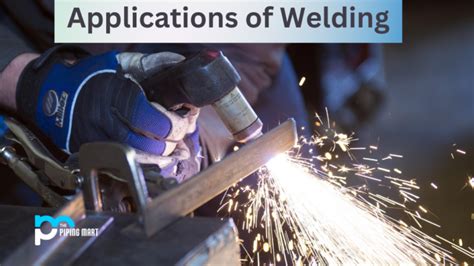 8 Applications of Welding