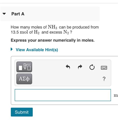 Solved Part A A How Many Moles Of NH3 Can Be Produced From Chegg