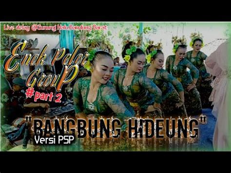 Bajidoran Bangbung Hideung Psp Enok Pelor Group Bajidorna Bandung