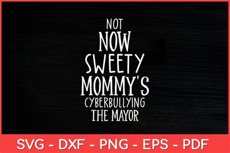 Not Now Sweety Mommy S Cyberbullying Gr Fico Por Craft Drawing