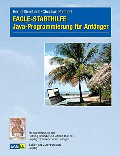 Eagle Starthilfe Java Programmierung F R Anf Nger Posthoff Christian