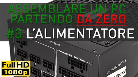 Assemblaggio Dell Alimentatore Nel Case Neofita Starter Pack 3 YouTube