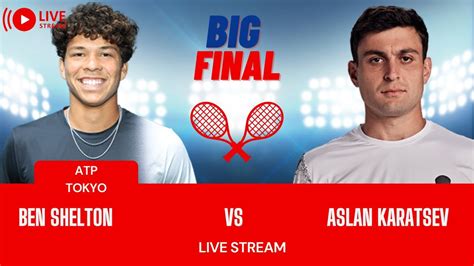 ATP LIVE ASLAN KARATSEV VS BEN SHELTON ATP TOKYO OPEN 2023 TENNIS