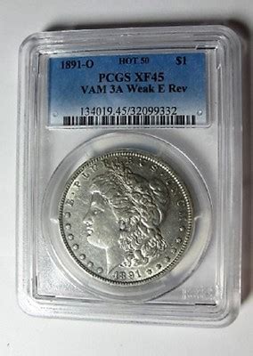 O MORGAN DOLLAR VAM A PCGS XF E REVERSE HOT VERY RARE THIS
