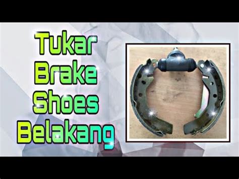 Tukar Brake Shoes Pump Brake Belakang Sekali Buang Angin Dalam Sistem