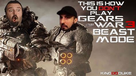 This Is How You DON T Play Gears Of War 3 Beast Mode Co Op DSP John