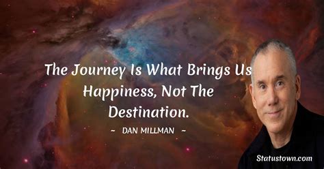 30 Best Dan Millman Quotes