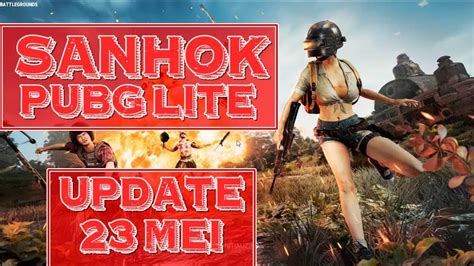 Sanhok Is Coming PUBG LITE Update 23 Mei 2019 Gameplay Indonesia