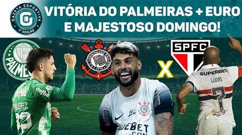 Palmeiras X Vasco Euro Come A Hoje Corinthians X S O Paulo