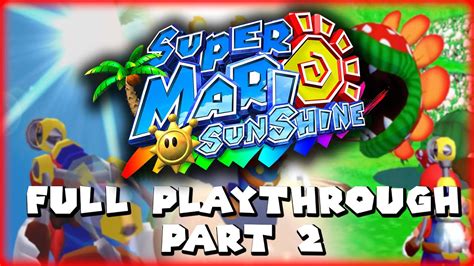 Interrupting Bowser S Bathtime Super Mario Sunshine Part 2 Youtube