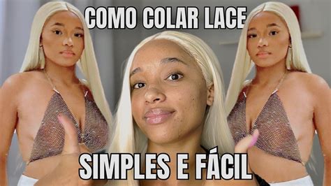 COMO COLAR LACE MESMO SENDO INICIANTE Passo A Passo Mini Vlog No