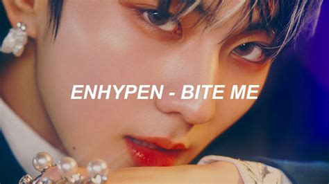 Enhypen 엔하이픈 Bite Me Easy Lyrics Youtube