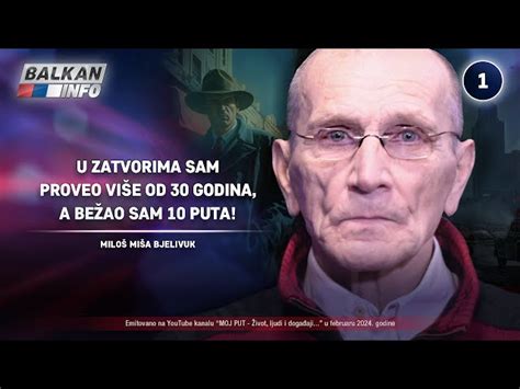 Intervju Mi A Bjelivuk U Zatvorima Sam Proveo Vi E Od Godina A