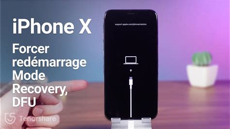 iPhone X Comment forcer le redémarrage le mode de récupération le