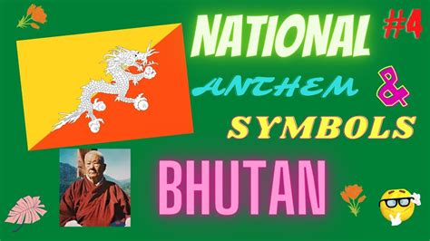 National Anthem Of Bhutan And National Symbols Of Bhutan Learn With