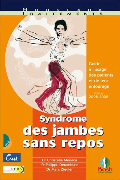 Syndrome des jambes sans repos Guide à l usage des patients et de leur