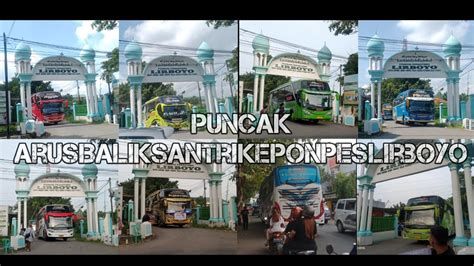 Bus Puncak Arus Balik Santri Lirboyo Youtube