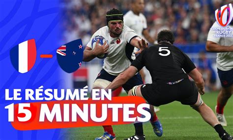 France Nouvelle Zélande le résumé du match en 15 minutes Coupe du