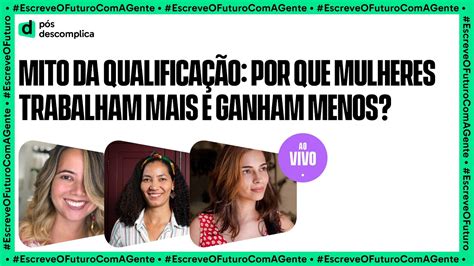 Por Que Mulheres Estudam Mais E Ganham Menos Semana Da Diversidade E