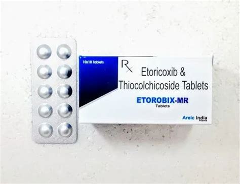 Etorobix Mr Etoricoxib Thiocolchicoside Tablet Mg At Rs Box In