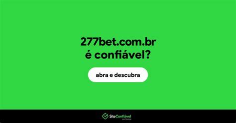 277bet.com E Confiável - 277bet.com e confiável