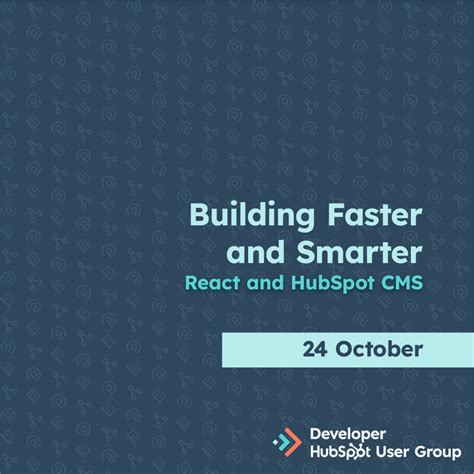 Building Faster and Smarter: React and HubSpot CMS on Oct 24, 2024