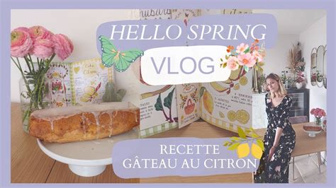 VLOG Printanier HAUL Recette Gâteau au citron et son Glaçage