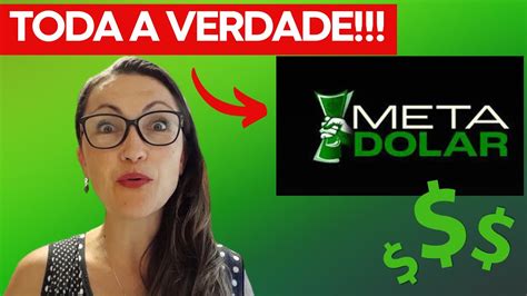 CURSO META DOLAR Meta Dolar funciona Curso Meta Dolar é bom Meta