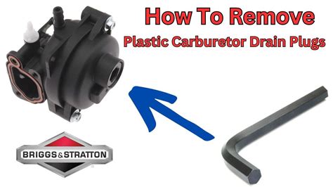 How To Remove Briggs Stratton E Series Carburetor Nut Bowl Drain