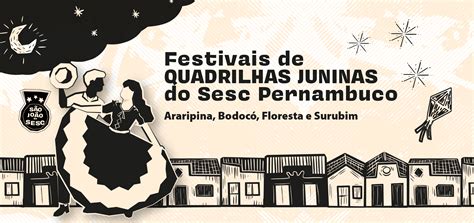 Abertas As Inscri Es Para Os Festivais De Quadrilhas Juninas Do Sesc