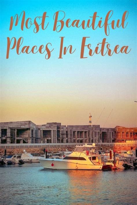 12 Most Beautiful Places in Eritrea to Visit - Global Viewpoint