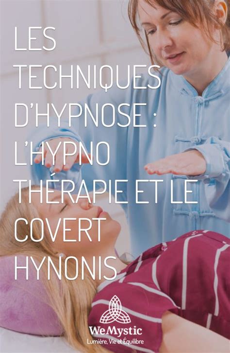 Les Techniques De L Hypnose L Hypno Th Rapie Et Le Covert Hynonis