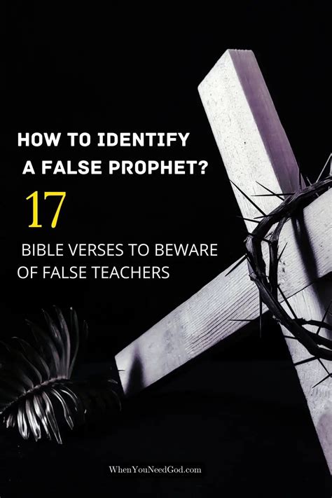 How To Identify A False Prophet 17 Bible Verses To Beware Of False Teachers When You Need God