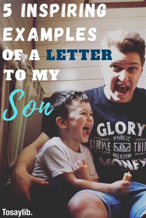 5 Inspiring Examples Of A Letter To My Son Letters To My Son