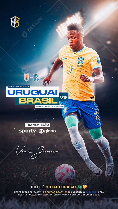 Social Media Flyer Story Uruguai Vs Brasil Vini Junior Psd Edit Vel