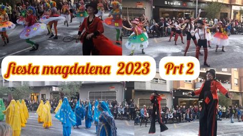 fiesta de la magdalena 2023 Castellón de la plana Valencia prt 2 muy