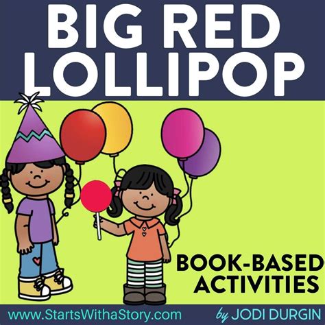 Big Red Lollipop Activities And Lesson Plans For 2024 Teaching With