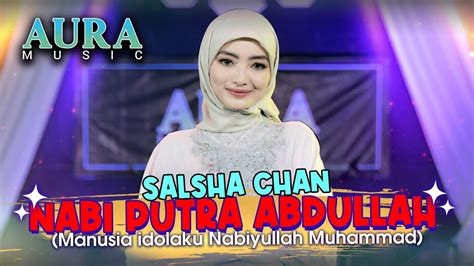 Nabi Putra Abdullah Manusia Idolaku Nabiyullah Muhammad Salsha Chan