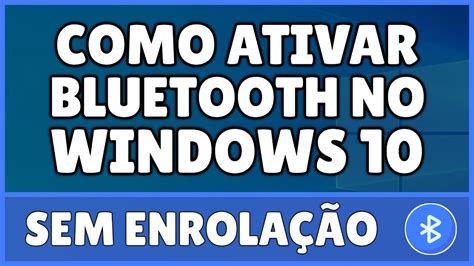 Como Ativar Bluetooth No Windows 10 YouTube